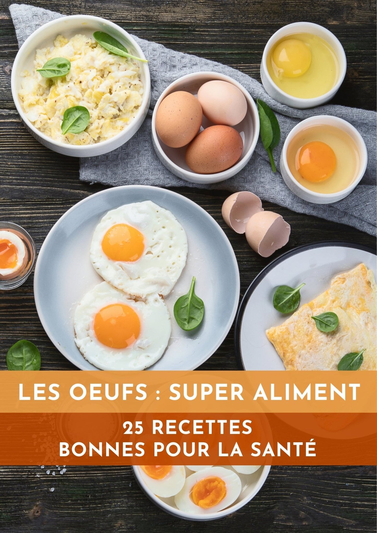 Livre numérique '' Les oeufs: super aliment! 25 recettes bonnes pour la santé'' - Brico Écono Cuisine